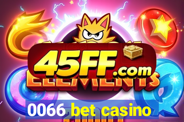 0066 bet casino